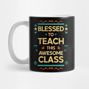 blessed to teach this awesome class | teachers 04 Mug